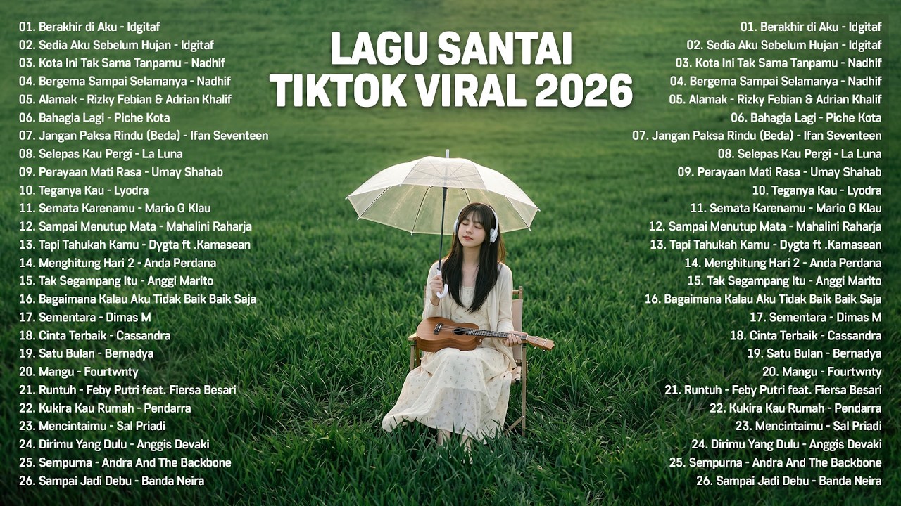 Lagu Santai Viral Tiktok 2026 — Lagu Pop Indonesia Terbaru 2026 | Top Hits Indonesia 2026 #musik