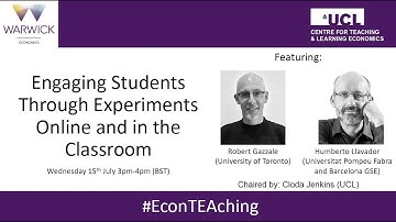 EconTEAching Session 6: Engaging Students Through Experiments Online and in the Classroom