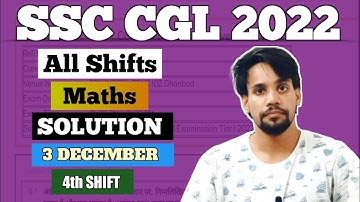 3 December 4th Shift Paper Solution | SSC CGL 2022 All Maths Papers Solution