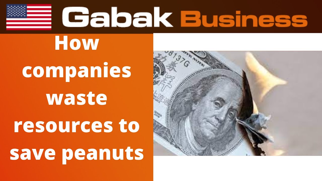 How companies waste resources to save peanuts - YouTube