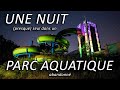 Urbex  grosse peur au parc aquatique la nuit pas pour moi et installation lumineuse pour moi