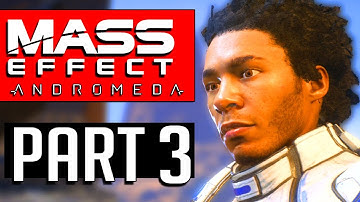 MASS EFFECT ANDROMEDA Walkthrough Part 3 Mission A BETTER BEGINNING / Clear Atmospheric radiation