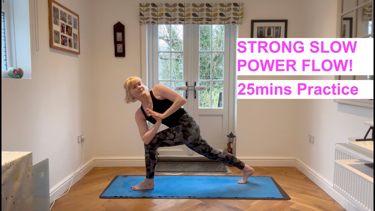 Strong Slow Power Flow | 25mins Yoga Practice | Energise the body, calm and focus the mind