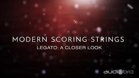 Modern Scoring Strings Legato: A Closer Look