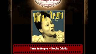 Video thumbnail of "Toña la Negra – Noche Criolla"