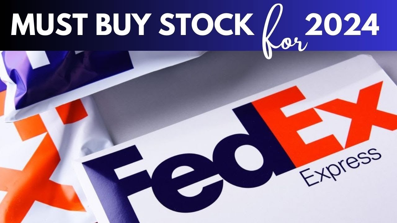 FedEx stock | Best stocks to buy right now | Top stocks for 2024 | Stock market latest news