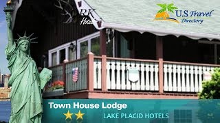 Town House Lodge - Lake Placid Hotels, New York