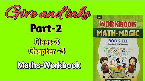 Give and Take Class 3 | Maths- Workbook | Chapter-3 || Part-2 |solved exercise | @NCERTTHEMIND