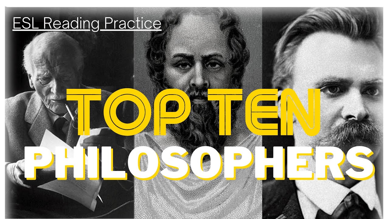 ESL Reading Practice (Advanced) Top Ten Philosophers without Narration - Improve Your Academic ESL