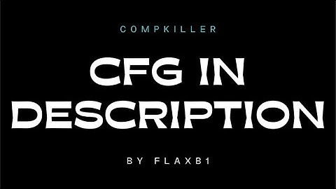 COMPKILLER UPDATED | Highlight by flaxb1