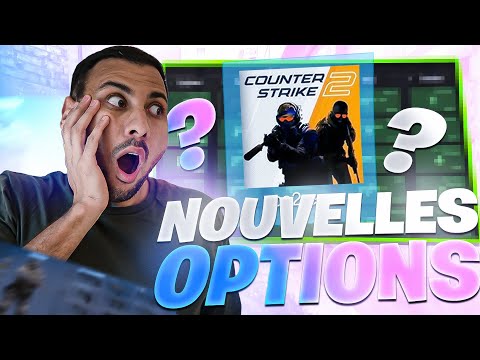 COUNTER STRIKE 2 MIS À JOUR, OMG LES NOUVELLES OPTIONS !