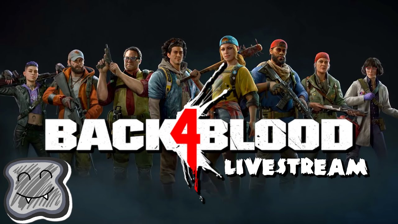 Casual Friday Stream - Back 4 Blood Livestream #9