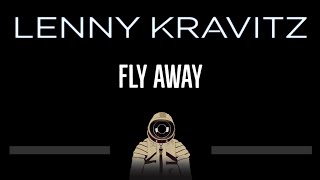 Lenny Kravitz • Fly Away (CC) 🎤 [Karaoke] [Instrumental Lyrics]