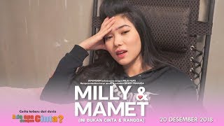 MILLY & MAMET (Ini Bukan Cinta & Rangga) Day 11