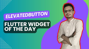 ElevatedButton in Flutter | Flutter Widget of the Day
