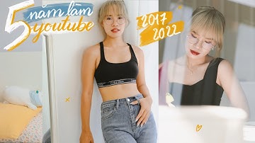 5 năm làm youtube, kiếm tiền và bài học ở tuổi 28