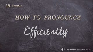 How to Pronounce Efficiently (Real Life Examples!)