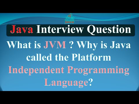 What is JVM? Why is Java called the Platform Independent programming language? | JAVA INTERVIEW