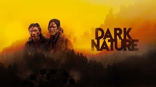 فيلم Dark Nature قصة حقيقية ( مترجم )
