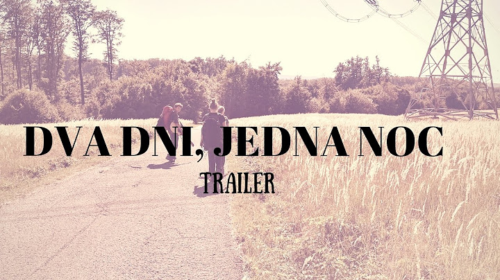 Dva dni, jedna noc - trailer