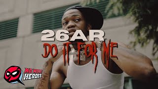 26AR - Do It 4 Me (Official Music Video) | Presented by No More Heroes