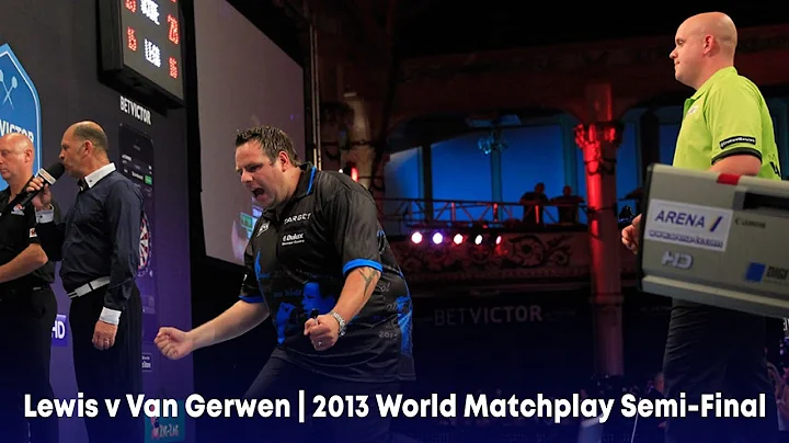 A MATCHPLAY CLASSIC!  Lewis v Van Gerwen | 2013 Wo...