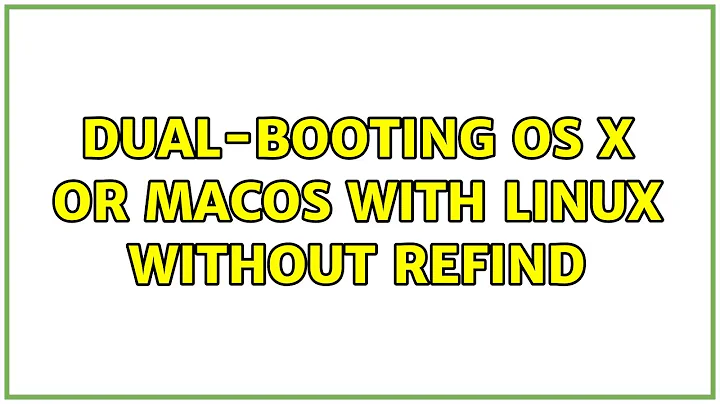 Ubuntu: Dual-Booting OS X or macOS with Linux without rEFInd (2 Solutions!!)