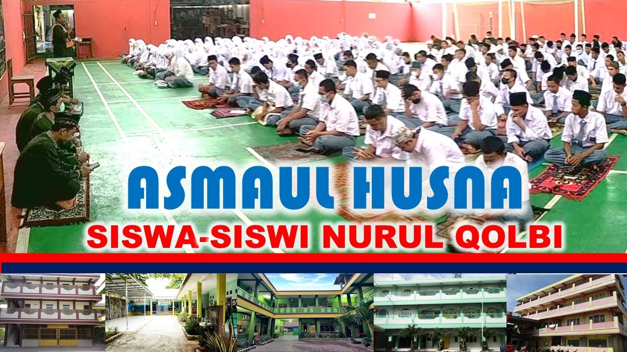 ASMAUL HUSNA SISWA-SISWI NURUL QOLBI