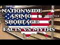 NATIONWIDE AMMO SHORTAGE: FACTS VS MYTHS - SH007ER