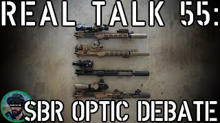 Real Talk 55: SBR Optic Debate