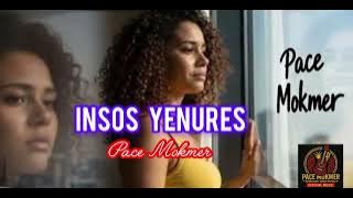 INSOS YENURES - PACE MOKMER - OFFICIAL MUSIC 