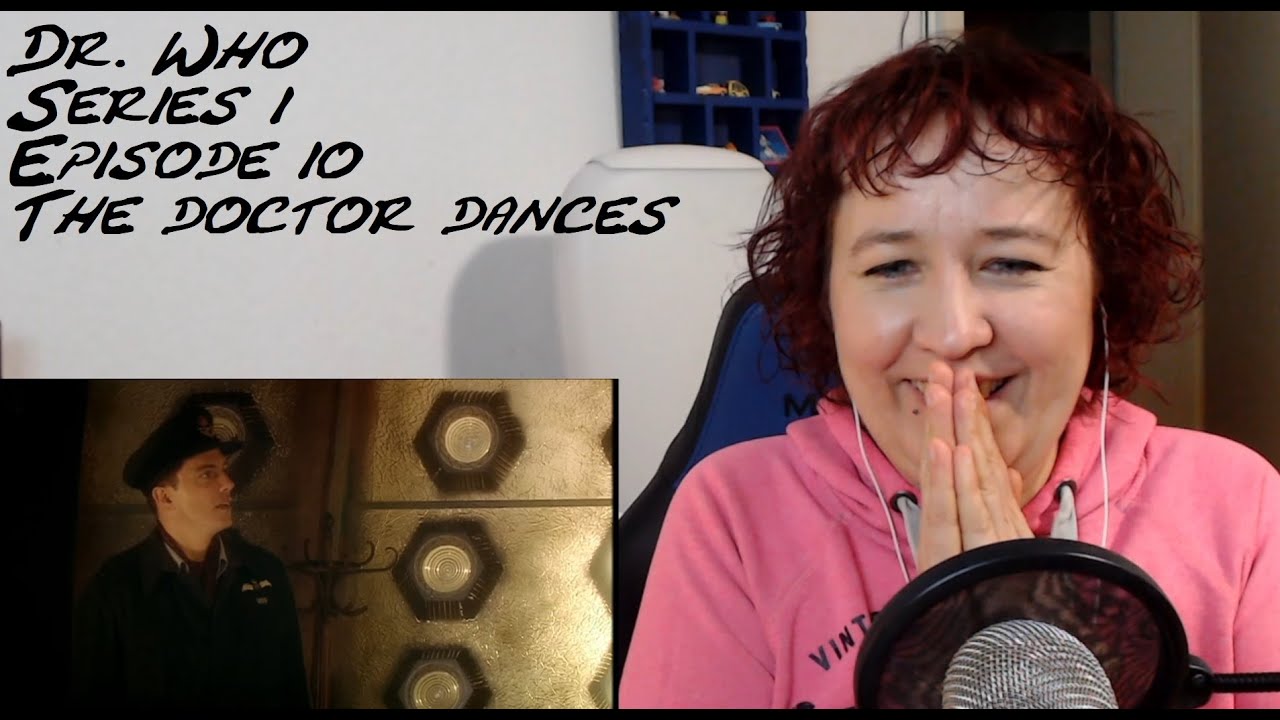 Doctor Who Reaction Series 1 Episode 10 #The doctor dances - YouTube