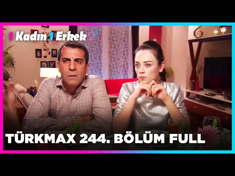 1 Kadın 1 Erkek || 244. Bölüm Full Turkmax