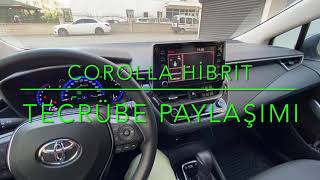 Tecrübe Paylaşımı  Corolla Hibrit Uzun Süreli Kullanım