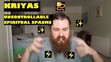 What are kriyas? Involuntary spiritual movements
