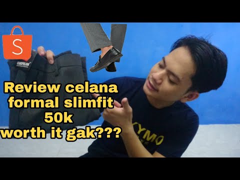 Review celana formal slimfit cuma 50k kualitas okee,gak abal abal