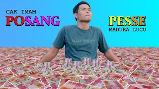 POSANG PESSE - CAK IMAM | LAGU MADURA LUCU | COVER LAGU TERBARU