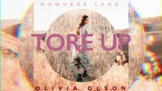 Tore Up - Olivia Olson chords