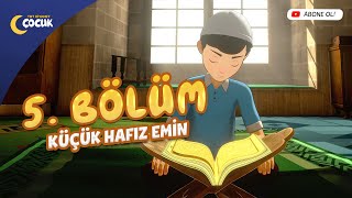 Küçük Hafız Emin - 5 Bölüm