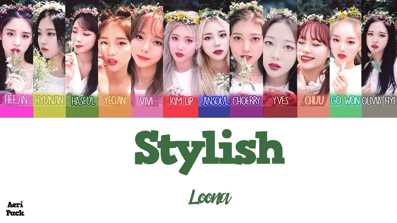 LOONA - Stylish LYRICS [Color Coded Han/Rom/Eng] (LOOΠΔ/이달의