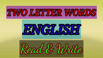 Two Letter Words  in  english .Reading & Writing