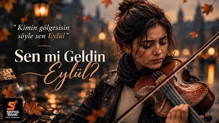 Sen mi Geldin Eylül? 🍂 | Yeni Şarkı • Sepya Band Music