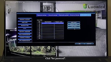 Luowice Wireless Security Camera System Video Instruction 2: Password Setup