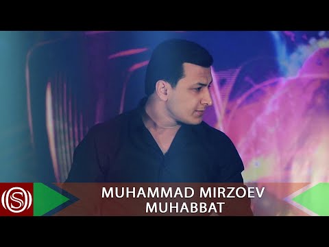 Мухаммад Мирзоев - Мухаббат | Muhammad Mirzoev - Muhabbat (концерти солинави 2021)