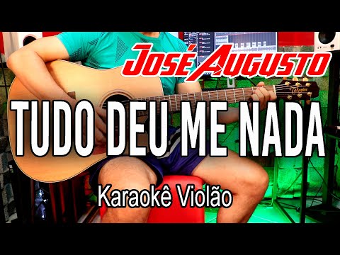 Video thumbnail for José Augusto - Tudo deu em Nada - Karaokê FL