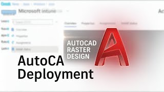 Deploy AutoCAD Raster Design Using Microsoft Intune