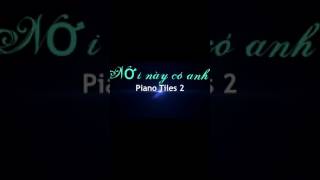 Piano Tiles 2 | Nơi này có anh / Sơn Tùng MTP | #2 screenshot 5