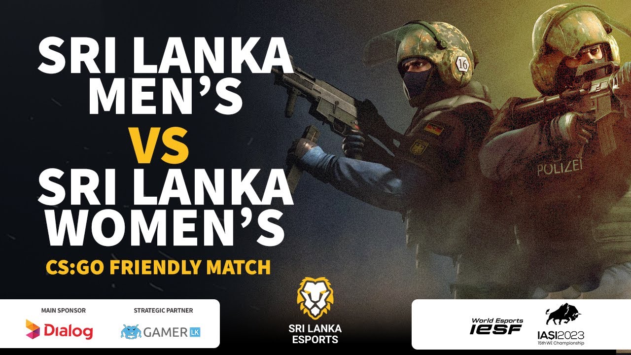 Sri Lanka National CSGO Friendly Match - Womens Team vs Mens Team