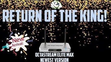 Octastream Elite Max Android Box Review, de nieuwste versie | Return Of The King!