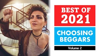 r/choosingbeggars 2021 Best Choosing Beggar Stories  v2 [1HR]